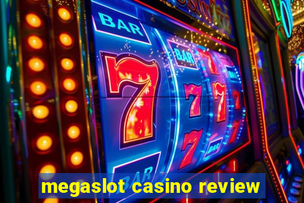 megaslot casino review